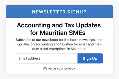 Newsletter signup for accounting and tax updates for Mauritian SMEs